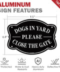 Straight Up Heavy Duty Dogs In Yard Signs Please Close The Gate Outdoor Fence Warning Sign 9.5x6.8 inch heavy-duty aluminum sign design
