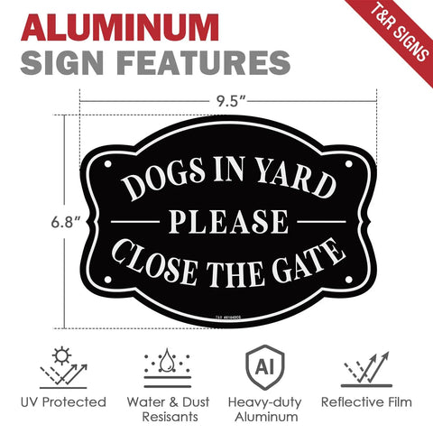 Straight Up Heavy Duty Dogs In Yard Signs Please Close The Gate Outdoor Fence Warning Sign 9.5x6.8 inch heavy-duty aluminum sign design