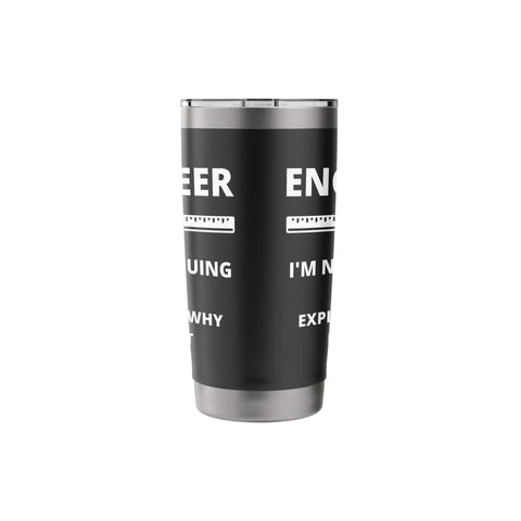 Not Arguing Just Explaining It With Engineering Logic Stainless Steel Insulated Tumbler Gift For Engineers Mechanical Aerospace Civil