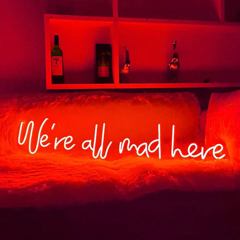 25 Inch Were All Mad Here Neon Sign LED Red Light For Wall Decor Dope Home Bar Vibe Bedroom Party Gamer Room Decor Handmade Neon Letter Sign Perfect Graduation Gift Beer Lover Gift Idea