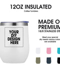 Personalized Custom Wine Tumbler Printed Stateside 12 Oz Top Tier Stainless Steel Travel Coffee Cup With Secure Lid And Straw Double Wall Insulated Build. Insulated tumbler showcasing custom design area.