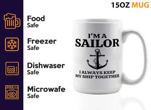 15oz White Sailor Coffee Mug With My Ship Together Theme For Boaters And Boat Captains, Funny Lake Gift, safety features shown