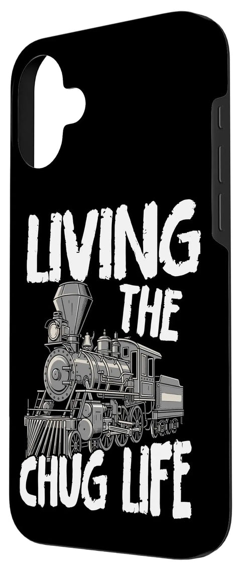 Chug Life Steam Train Locomotive Phone Case For iPhone 16 Plus, rugged protective cover with railroad design featuring train illustration.