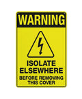 Heavy Duty 8x12 Workshop Safety Sign For Industrial Equipment Maintenance Zone Outdoor Wall Mount Plaque Rust Free UV Printed Aluminum With 4 Pre Drilled Holes, yellow warning sign with electrical hazard symbol and isolate elsewhere text.