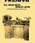 FI-900AG 12x36 Inches Metal Lathe Owner's Manual And Parts Guide - cover showing all gear head bench lathe image