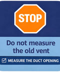Stop sign graphic advising to measure duct opening, not the old vent, for Sturdy Steel Return Air Grille For 24x6 Duct Opening White Vent Cover.