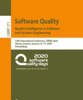 Book cover of Quality Intelligence For Software And Systems Engineering The Go To Hands On Proceedings From The 12th Software Quality Days Conference 2020 In Vienna Real World QA Metrics Practical Frameworks And The Latest Software Quality Trends., 152 pages