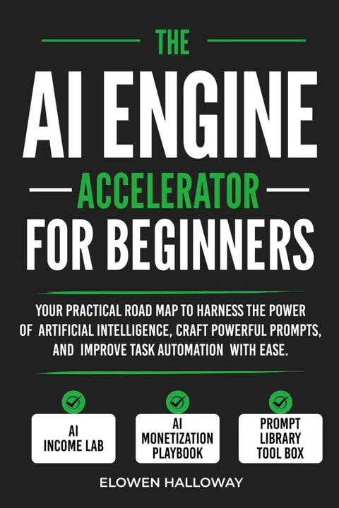 AI Power Starter Kit A Hands On No Fluff Guide To Tapping AI Crafting Killer Prompts And Automating Tasks For Busy Beginners With Real World Examples, 