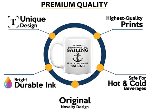 Sailor Coffee Mug 11oz White Great Gift for Boaters and Sailors Funny Boater Gift for Boat Captains, premium quality features