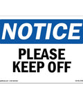Please Keep Off Safety Sign Vinyl Decal For Construction Sites Warehouses And Shop Areas Indoor Outdoor Notice Label, 10x7