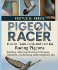 Book cover of 'Pigeon Racer' by D. Reece, featuring images of racing pigeons, related to Racing Pigeon Training Essentials For Beginners To Pros Pro Tips On Training, Feeding, Loft Setup, Homing Tricks, Nutrition, Conditioning, And Competition Tactics For Fast Feathered Flyers.