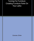 Front cover of a book titled Turning for Furniture: Creating Furniture Parts on Your Lathe by Ernie Conover; blue and black design