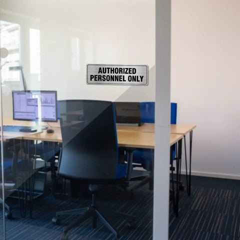 Aluminum Door Sign 9x3 Inches Self Adhesive Waterproof Office Sign For Authorized Personnel Only on glass wall in office.