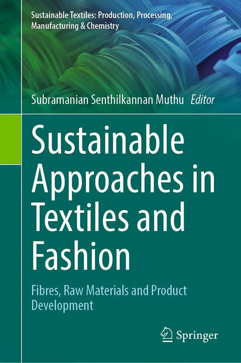 Cover of 'Sustainable Approaches in Textiles and Fashion' book, featuring green and blue design with text on eco-friendly textiles.