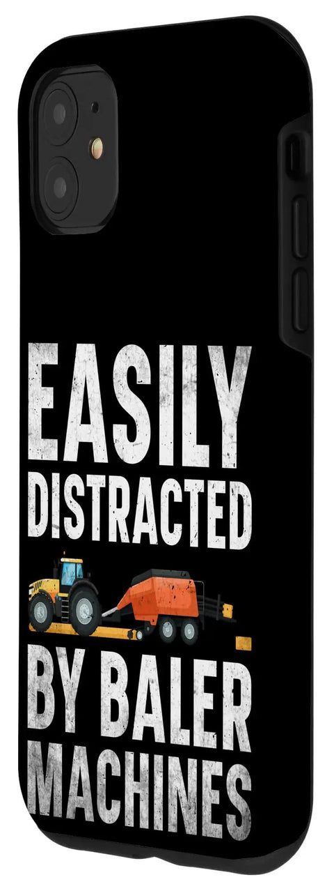Hay Bale Farming Phone Case With A Dope Two Part Polycarbonate Shell featuring baler machine graphic and text 'Easily Distracted'