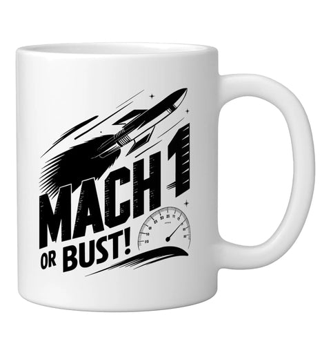 Amateur Rocketry Mug For High Power Rocketeers Mach One Fans 11 Ounce Ceramic White Cup with rocket design and Mach 1 text.