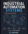 The Ultimate Handbook On Industrial Automation Systems visual layout showcasing concepts and components of industrial automation.