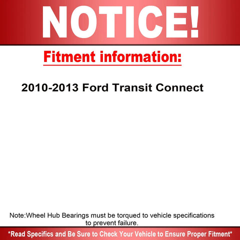 Fitment information for 2010-2013 Ford Transit Connect, ensuring wheel hub bearing compatibility and installation.
