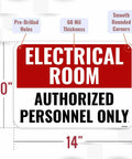 Heavy Gauge Electrical Room Sign Aluminum Authorized Personnel Only Safety Door Plaque 14x10 Inches with pre-drilled holes.