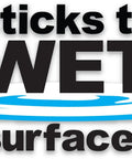 Graphic with text 'sticks to wet surfaces' representing the product's ability to adhere even when wet. Clear Roof Sealant That Actually Seals Leaks Forever, Ultra Elastic Roof Patch Caulk For Shingles And Valleys, Built To Weather Any Climate, Flexible And Weatherproof, 1 Gallon Bottle Easy Squeeze Seals Leaks Like A Champ.