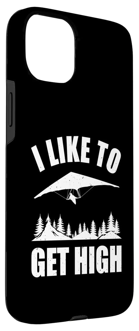 15 Plus Hang Glider Art Phone Case For Men And Women I Like To Get High Dope Hang Gliding Gift Idea For Open Air Flyers