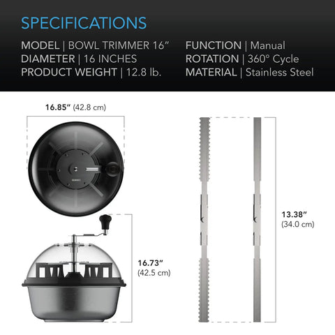 16 Inch Bud Leaf Bowl Trimmer With Clear Visibility Dome And Sharp Stainless Steel Blades specifications chart