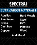 Spectral Twist Drill cuts various materials including acrylics, aluminum, brass, cast iron, copper, hard metals, steel, and more.
