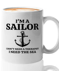 Coffee Mug 11oz White I Don't Need Morning Coffee Sailor Boater Gift with anchor graphic and sailor quote