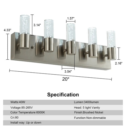 Specifications of Five Light Brushed Nickel Vanity Light Fixture With 40W 6000K Non Dimmable LED for modern spaces