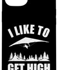 15 Plus Hang Glider Art Phone Case For Men And Women I Like To Get High Dope Hang Gliding Gift Idea For Open Air Flyers