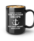 Fifteen Ounce Black Coffee Mug For Lake Lovers And Boat Captains With Land Is Where Theme Funny Boating Gift For Boaters Sailors Lake Life Fans And Outdoor Enthusiasts