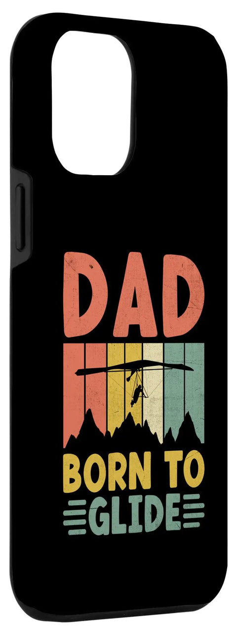 Born To Glide Hang Gliding Hang Glider Pilot Case For 15 Plus Phone Dad Gift For Air Sports Lovers Who Live To Soar And Fly.