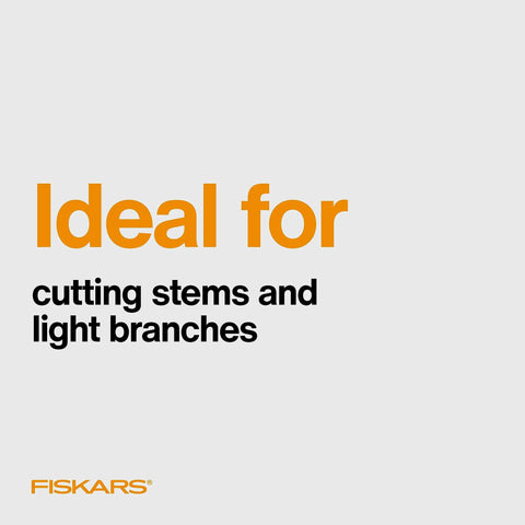 Text stating 'Ideal for cutting stems and light branches' with Fiskars logo, related to Bypass Pruning Shears For Fast Clean Cuts.