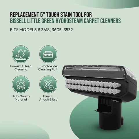 Replacement 5-inch tough stain tool for Bissell Little Green HydroSteam cleaners; black bristle head; easy to attach