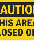 Caution This Area Blocked Off Sign 10x14 Aluminum Black On Yellow Durable 40 Mil Outdoor Sign With Rounded Burr Free Corners