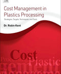 Book cover "Cost Management in Plastics Processing" featuring title and author Dr. Robin Kent