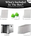 What's included with Dope 11 Tray Food Dehydrator: mesh sheet, gloves, non-stick tray, stainless dehydrator, drying trays.