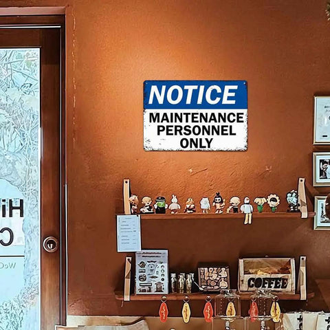 12 By 8 Inch Aluminum Maintenance Crew Only Notice Metal Sign For Indoor Outdoor Use mounted on cafe wall above shelves.