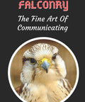 Bird Of Prey Themed Lined Journal For Writers And List Makers cover with falcon image and 'Falconry' text