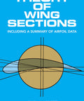 Book cover for 'Theory of Wing Sections' showing airfoil diagram, related to 'Wing Theory Essentials: A Real World, Hands On Deep Dive Into Airfoil Data, Section Geometry, And Aero Performance For Engineers And Students, Classic Aeronautical Reference'.