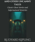 Cover of The Phantom Rickshaw And Other Uncanny Tales By Rudyard Kipling featuring a ghostly rickshaw in a dark, misty setting.