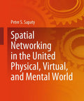 Book cover of Spatial Networking in the United Physical, Virtual, and Mental World by Peter S. Sapaty, orange theme