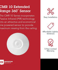 CMR 10 Contractor Select Extended Range Passive Infrared Ceiling Mount Occupancy Sensor for Commercial Spaces With 360 Degree Smart PIR Coverage White Finish product features