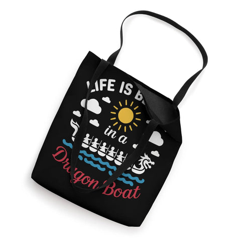 Dragon Boat Racing Paddler Tote Bag For Dragonboating Enthusiasts And Paddling Teams with life is better in a dragon boat design