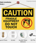 Heavy Duty Aluminum Caution Sign 8x12 In Do Not Touch Notice For Fragile Equipment with multiple installation methods shown