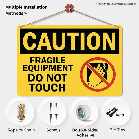 Heavy Duty Aluminum Caution Sign 8x12 In Do Not Touch Notice For Fragile Equipment with multiple installation methods shown