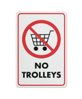 No Trolley Symbol 8 By 12 Warehouse Equipment Restriction Sign for Indoor Outdoor Use with red trolley symbol and black text