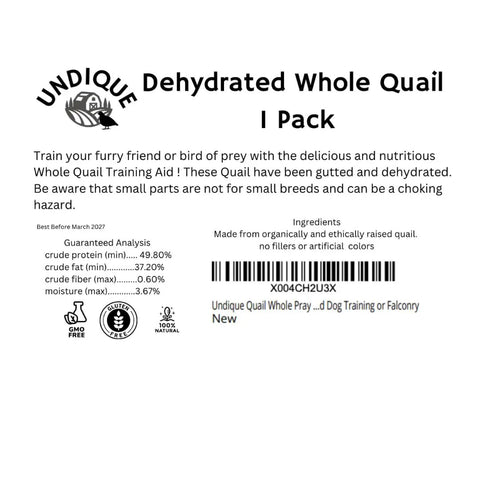 Label showing Undique Dehydrated Whole Quail, High Protein Raw Feeding Treats for Bird Dog Training and Falconry
