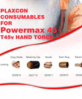 PLAXCON consumables for Powermax 45 T45v hand torch with drag shield, retaining cap, nozzle, swirl ring, and electrode.