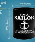 11oz Black Sailor Coffee Mug My Ship Together Funny Boater Gift for Sailors and Captains Lake Lovers Gift Idea for Boaters